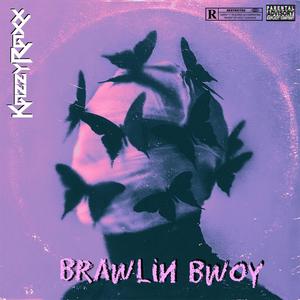 Brawlin Bwoy (Explicit)