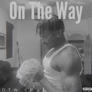 On The Way (Explicit)