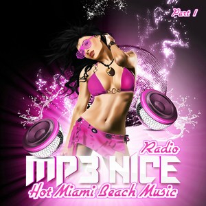 Radio Mp3Nice Hot Miami Beach Music, Pt. 1