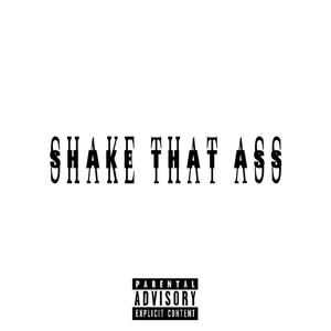 Shake That Ass (Explicit)