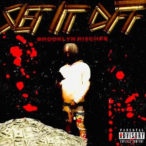 Set it off (Explicit)