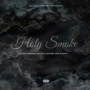 Holy Smoke (Explicit)