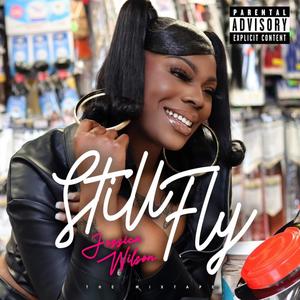 Still FLY -The Mixtape (Explicit)