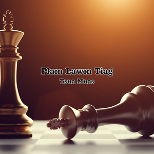 Plam Lawm Tiag