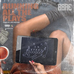 Running All The Plays (Explicit)