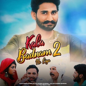 Kala Badnam Ho Liya 2