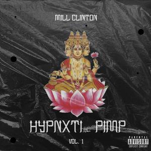 Hypnotic Pimp, Vol. 1 (Mix) [Explicit]