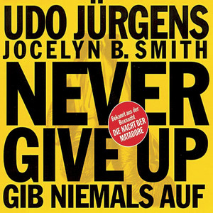 Never Give Up - Gib niemals auf