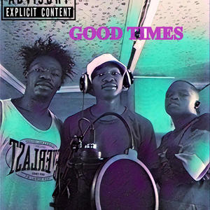 Good Times (feat. Emstee & Show Dem Mino) [Explicit]