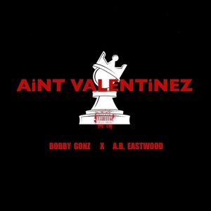 AiNT VALENTiNEZ (Single) [Explicit]