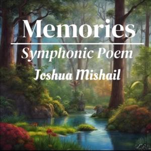 Symphonic Poem: "Memories"