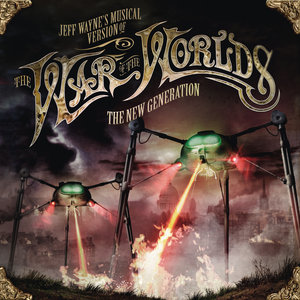 Jeff Wayne's Musical Version Of The War Of The Worlds - The New Generation