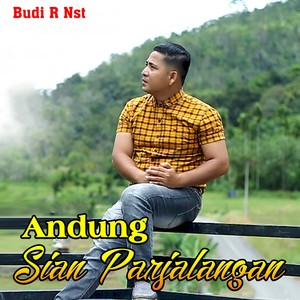 ANDUNG SIAN PARJALANGAN