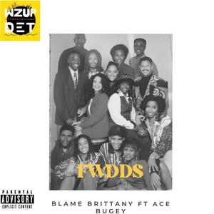 FWDDS (feat. Ace Bugey) [Explicit]