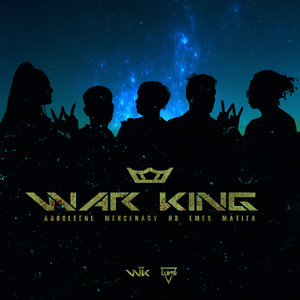 War King(feat. Emes, Matita, NR & Mercenary)