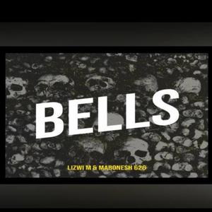 Bells (feat. Mabonesh 626)