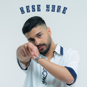 Bese Yâre (Explicit)