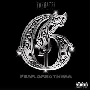 FEAR.GREATNESS (Explicit)