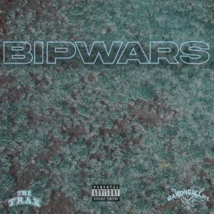 Bipwars (feat. BigDaddyChop) [Explicit]