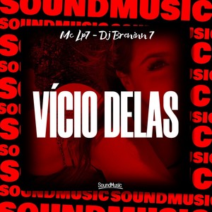 VÍCIO DELAS (Explicit)