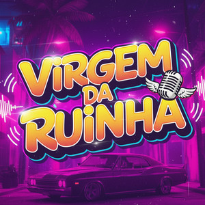 Virgem Da Ruinha (Explicit)
