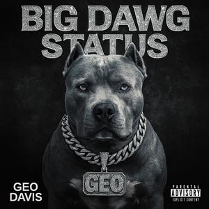 Big Dawg Status (Explicit)