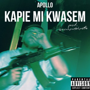 KAPIE MI KWASEM (Explicit)