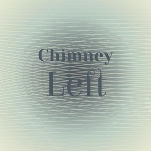 Chimney Left