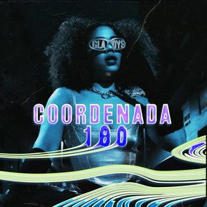 Coordenada 180 (feat. GLADYS)