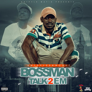 Bossman Talk 2 'Em (Explicit)