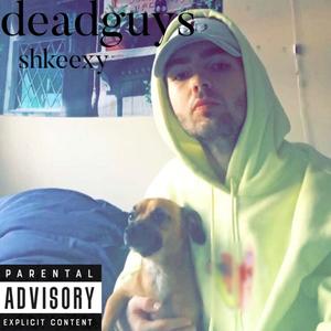 deadguys (Explicit)