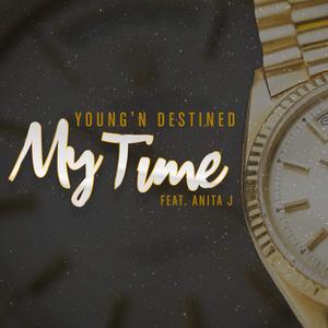 My Time (feat. Anita J) (Explicit)
