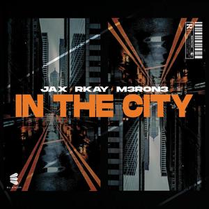 In The City (Explicit)