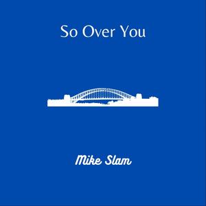 So Over You (Explicit)