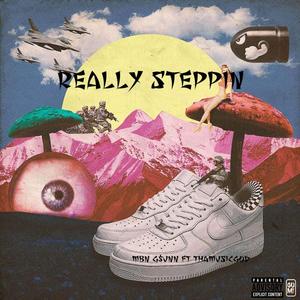 Really Steppin (Explicit)