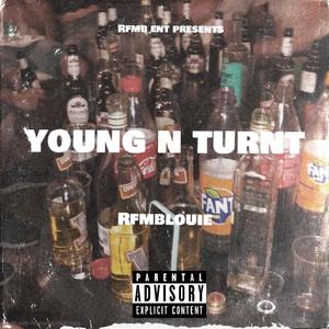 Young N Turnt (Explicit)