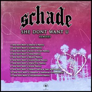 She Don't Want U (Remixes) [Explicit]