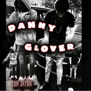 Danny Glover (Explicit)