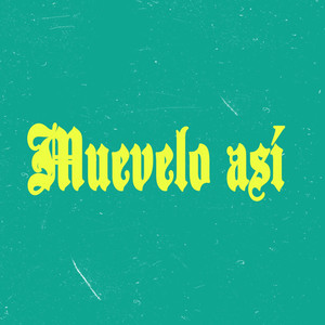 Muévelo Así (Explicit)