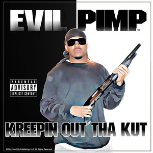 Kreepin' out tha Kut (Explicit)