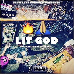 Lit God (Explicit)