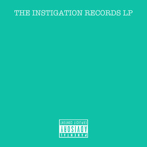 THE INSTIGATION RECORDS LP (Explicit)