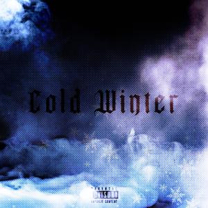 Cold Winter (Explicit)