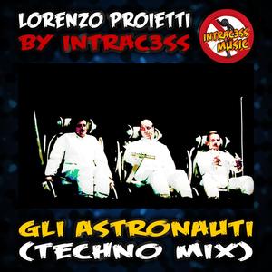 Gli Astronauti (Techno Mix)