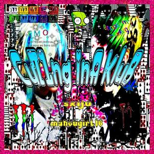 Cut71ng InA KluB (feat. kandibrat)