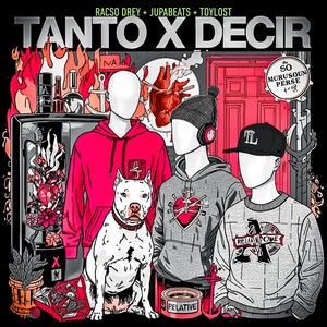 TANTO X DECIR (feat. JUPABEATS & TOYLOST)