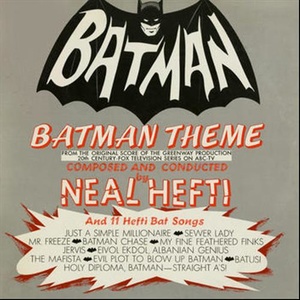 Batman Theme and 11 Hefti Bat Songs