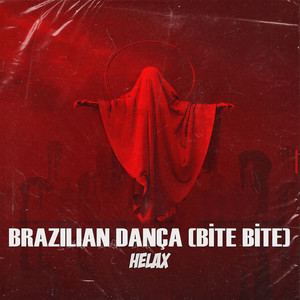 Brazilian Dança / Bite Bite (Explicit)