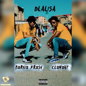 Dlalisa(feat. Clement Maosa) (Explicit)