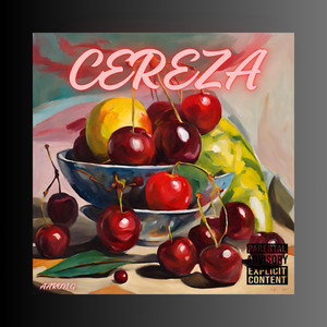 Cereza (Explicit)